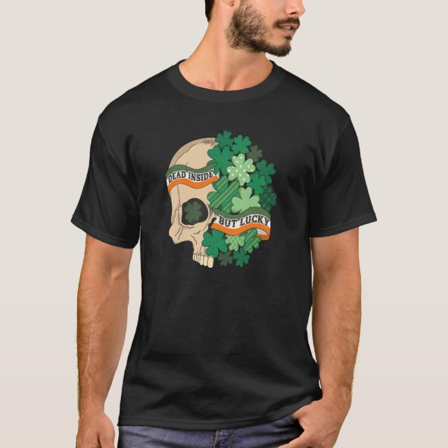 Camiseta Dead Inside But Lucky Shamrock Skull St Patrick Da (Anverso)