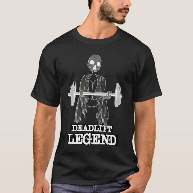 Camiseta Deadlift Legend Gym Powerlifter Workout Weightlift (Anverso)