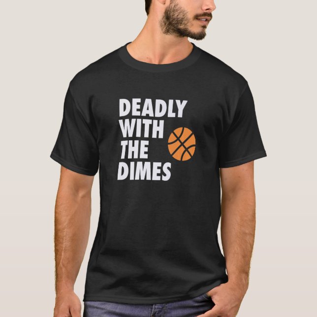 Camiseta Deadly With the Dimes Hoop B-ball Design Premium (Anverso)
