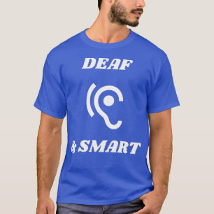 Camiseta Deaf amp Smart