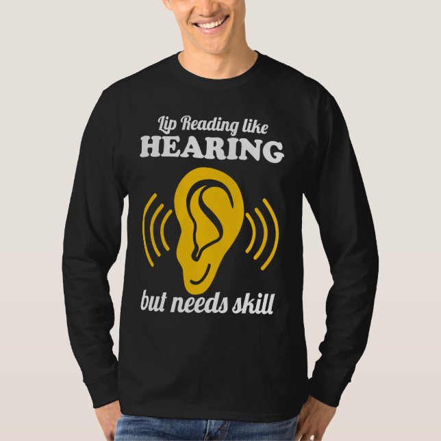 Camiseta Deaf Lip Reading Like Hearing (Anverso)