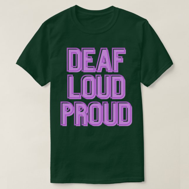 Camiseta Deaf Loud amp Proud Purple (Diseño del anverso)