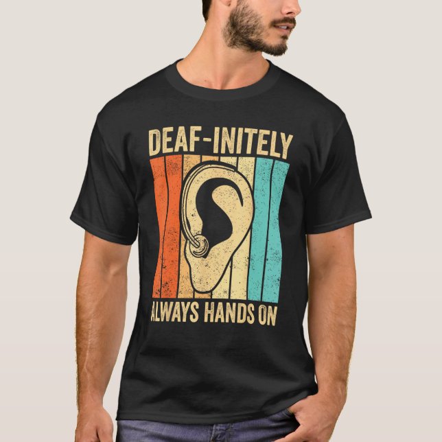 Camiseta Deaf Pride ASL Sign Language Deaf initely Always H (Anverso)