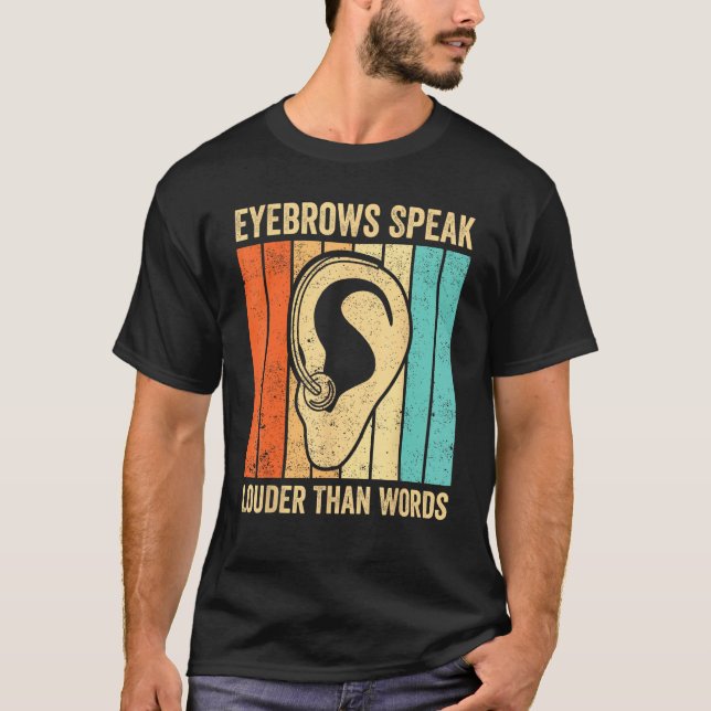 Camiseta Deaf Pride ASL Sign Language Eyebrows Speak Than W (Anverso)