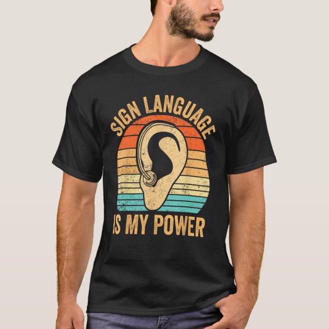 Camiseta Deaf Pride Awareness ASL Sign Language Is My Power (Anverso)