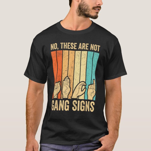 Camiseta Deaf Pride Awareness ASL Sign Language No Not Gang (Anverso)