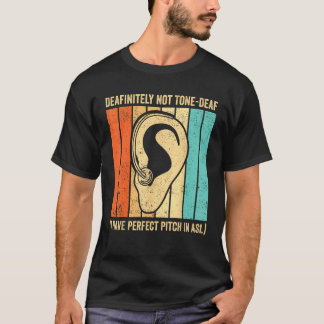 Camiseta Deaf Pride Sign Language Deafinitely Not Tone Deaf