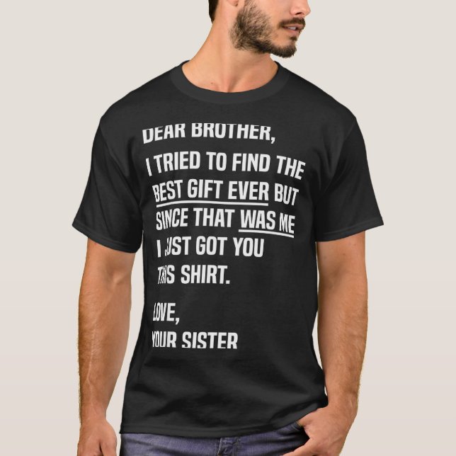 Camiseta Dear Brother Quote Funny Sibling Humor Joke From S (Anverso)