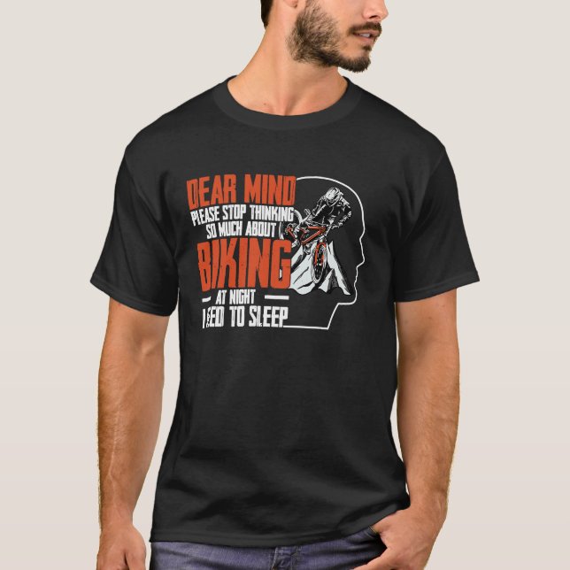 Camiseta Dear Mind Please Stop Thinking So Much About Bikin (Anverso)
