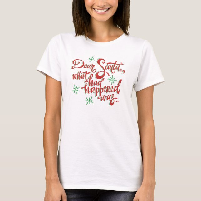 Camiseta "Dear Santa..." (Anverso)