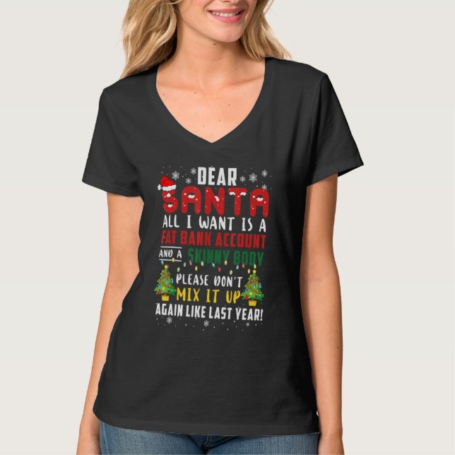 Camiseta Dear Santa All I Want Is A Fat Bank Account And Sk (Anverso)