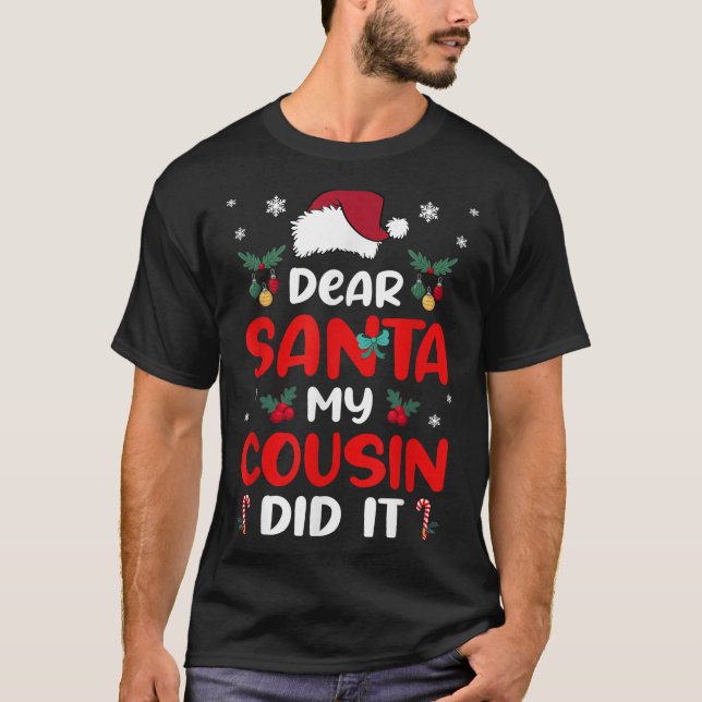 Camiseta Dear Santa Cousin Did Its Candy Cane Christmas Par (Anverso)