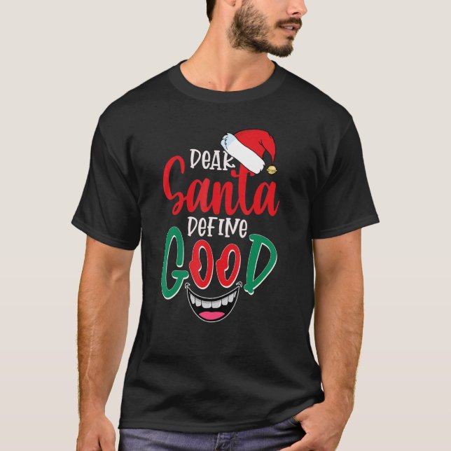 Camiseta Dear Santa Define Good (Anverso)