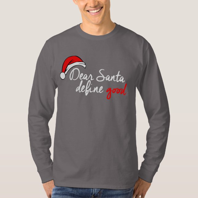 Camiseta DEAR SANTA, DEFINE GOOD T-Shirt (Anverso)