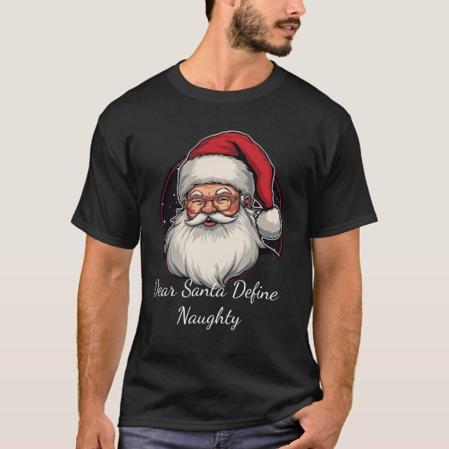 Camiseta Dear Santa Define Naughty (Anverso)