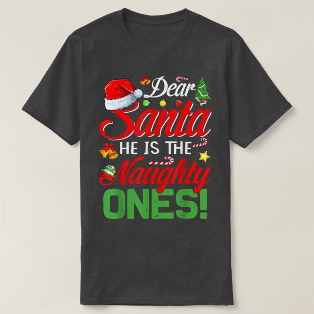 Camiseta Dear Santa He Is The Naughty One Matching Couples  (Diseño del anverso)