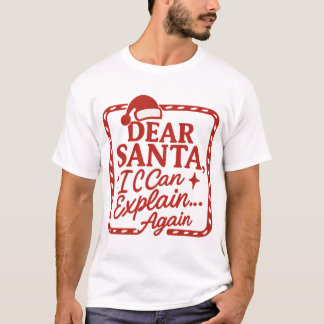 Camiseta Dear Santa, I Can Explain… Again Funny Christmas S