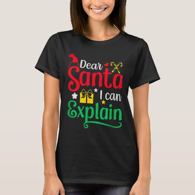 Camiseta Dear Santa I Can Explain Funny Christmas  (Anverso)