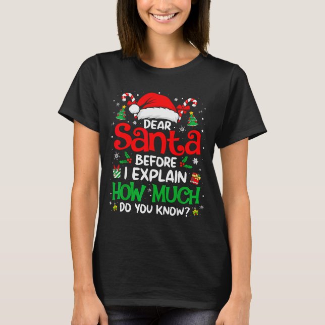 Camiseta Dear Santa I Can Explain Funny Christmas Men Women (Anverso)