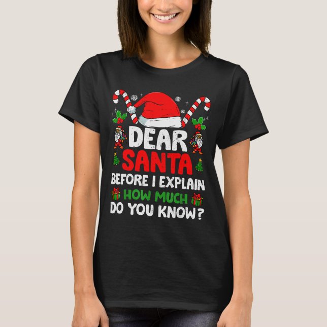 Camiseta Dear Santa I Can Explain Funny Christmas Shirts Ki (Anverso)