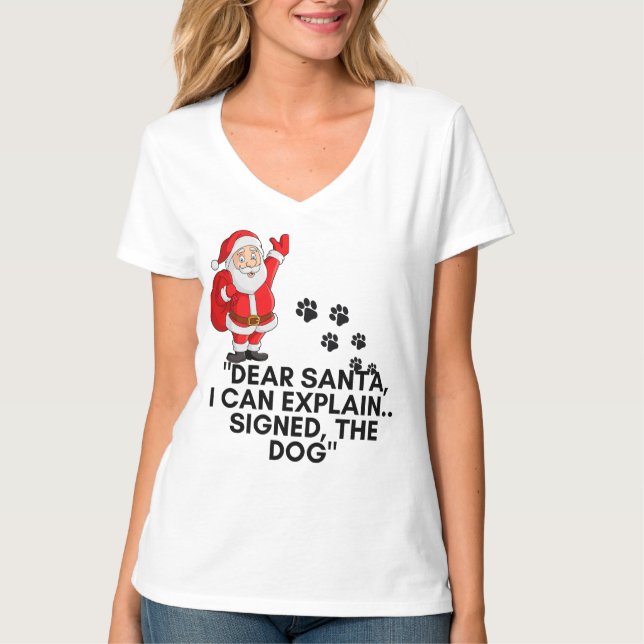 Camiseta Dear Santa I Can Explain Funny Dog Christmas Mug (Anverso)