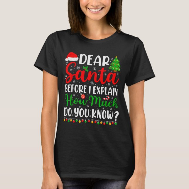 Camiseta Dear Santa I Can Explain Shirt Kids Boys Funny Chr (Anverso)