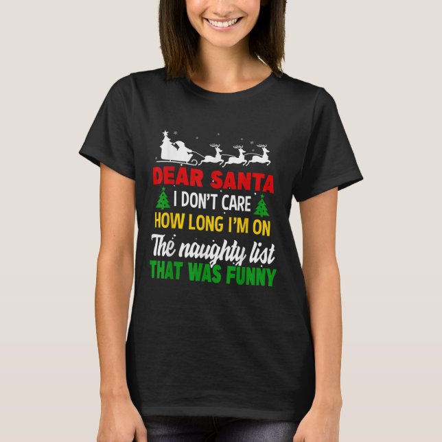Camiseta Dear Santa I Don't Care How Long I'm On The Nought (Anverso)