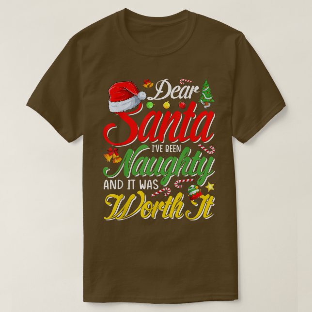 Camiseta Dear Santa I Was Naughty Worth It Christmas  (Diseño del anverso)