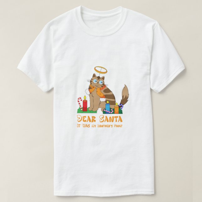 Camiseta "Dear Santa It Was My Brother's Fault" Funny Cat  (Diseño del anverso)