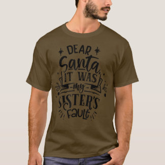 Camiseta Dear Santa it was my fault pajams Costume Christma