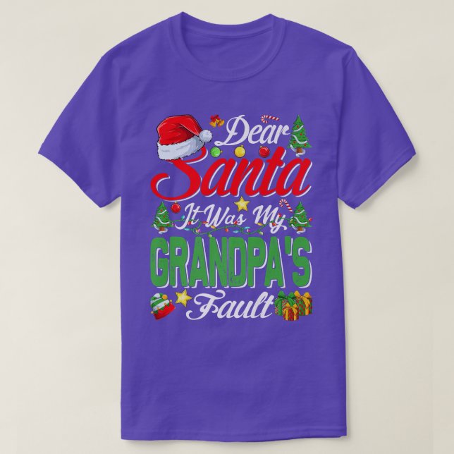 Camiseta Dear Santa It Was My Grandpas Fault Christmas  (Diseño del anverso)