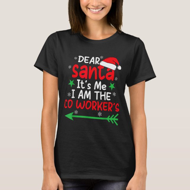 Camiseta Dear Santa It's My Coworker's Fault I'm The Cowork (Anverso)
