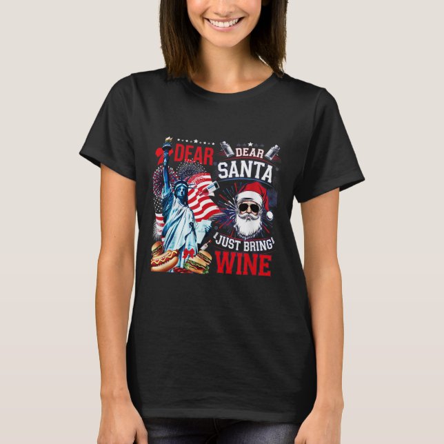 Camiseta Dear Santa Just Bring Wine For Christmas  (Anverso)