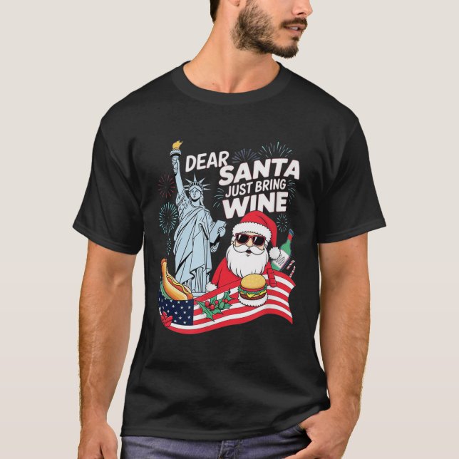 Camiseta Dear Santa Just Bring Wine For Christmas  (Anverso)