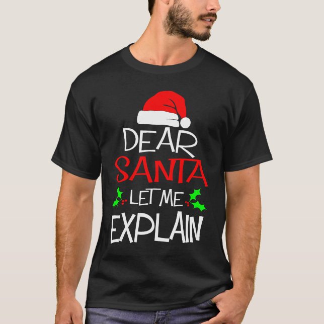 Camiseta Dear Santa Let Me Explain  Christmas Vacation (Anverso)