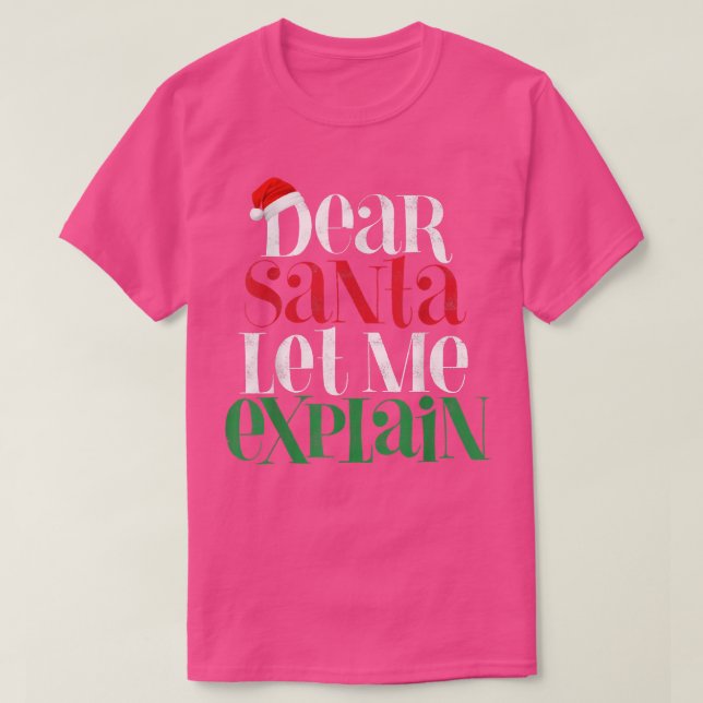 Camiseta Dear Santa Lets Me Eplain Funny Christmas Pajama C (Diseño del anverso)