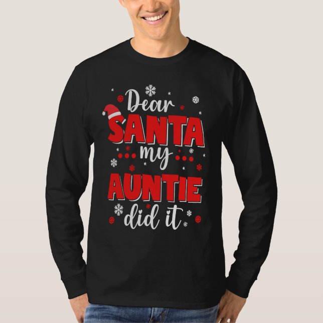 Camiseta Dear Santa My Auntie Did It Funny Christmas Girls  (Anverso)
