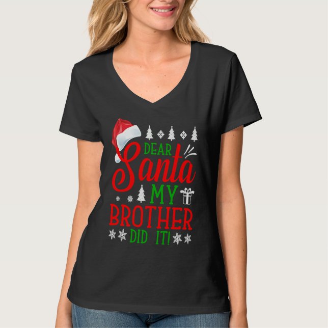 Camiseta Dear Santa My Brother Did It Christmas (Anverso)