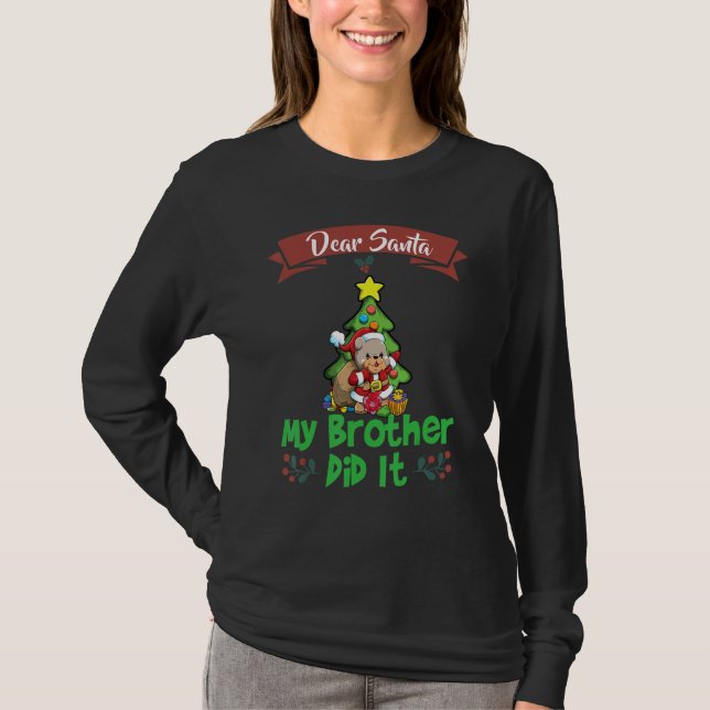 Camiseta Dear Santa My Brother Did It Siblings Christmas_4 (Anverso)