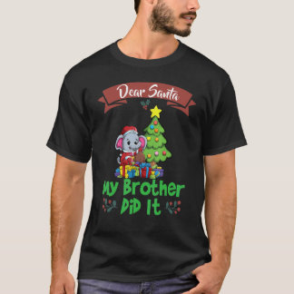 Camiseta Dear Santa My Brother Did It Siblings Christmas_5