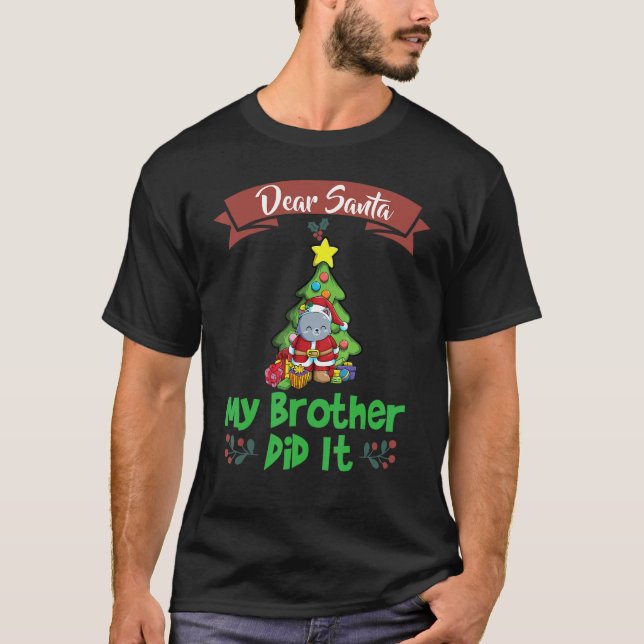 Camiseta Dear Santa My Brother Did It Siblings Christmas_6 (Anverso)