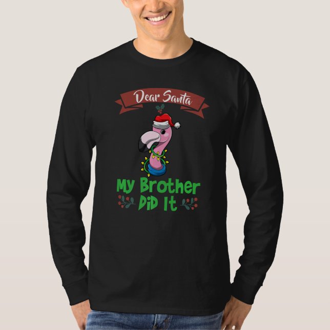Camiseta Dear Santa My Brother Did It Siblings Christmas Pr (Anverso)