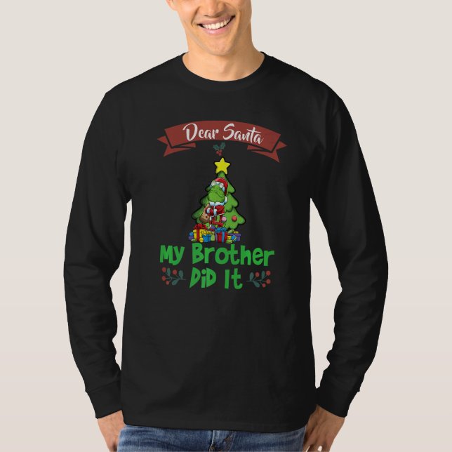 Camiseta Dear Santa My Brother Did It Siblings Christmas Pr (Anverso)