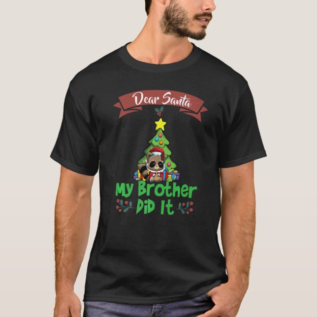 Camiseta Dear Santa My Brother Did It Siblings Christmas Pr (Anverso)
