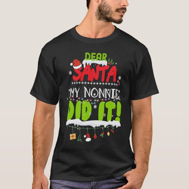Camiseta Dear Santa My Nonnie Did It Grandma Christmas (Anverso)
