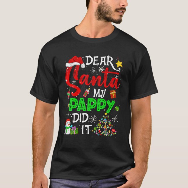 Camiseta Dear Santa My Pappy Did It Christmas Matching Boy (Anverso)