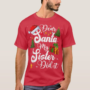 Camiseta Dear Santa My Sister Did It Funny Christmas Pajama