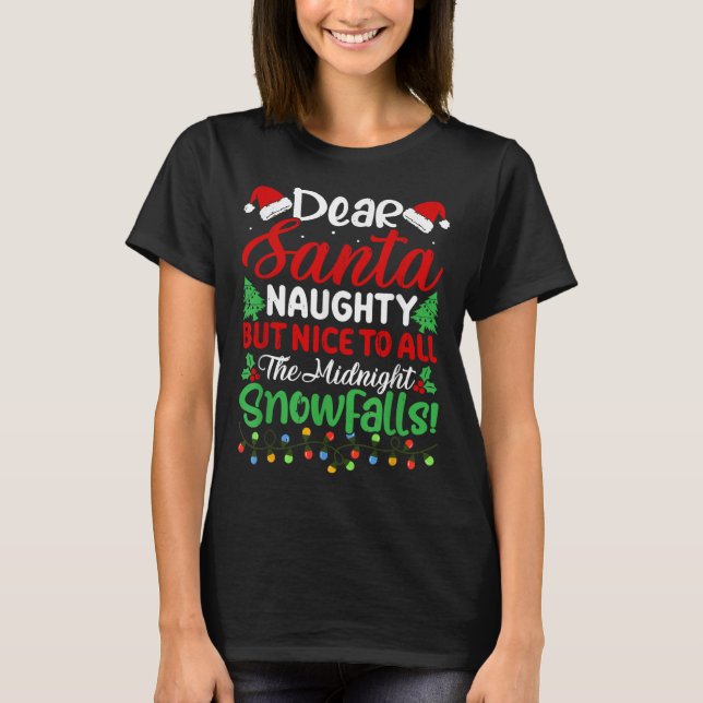 Camiseta Dear Santa Naughty But Nice To All Midnight Snowfa (Anverso)