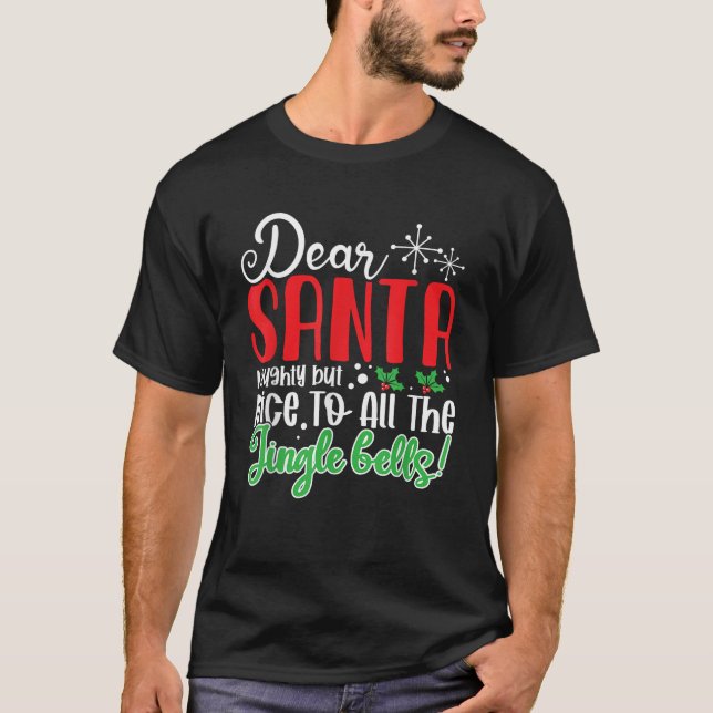 Camiseta Dear Santa Naughty But Nice to All the Jingle Bell (Anverso)
