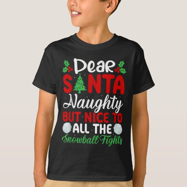 Camiseta Dear Santa Naughty But Nice To All The Snowball Fi (Anverso)